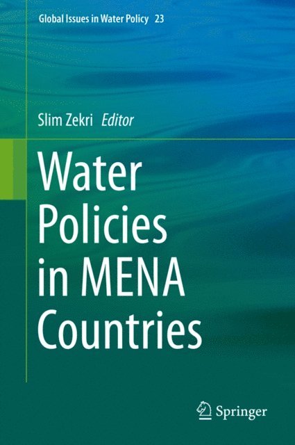 Slim Zekri - Water Policies in MENA Countries, E-bok