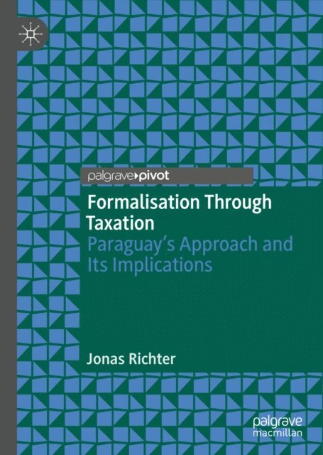 Jonas Richter - Formalisation Through Taxation, E-bok. Tillgänglighet: Lägg i varukorg