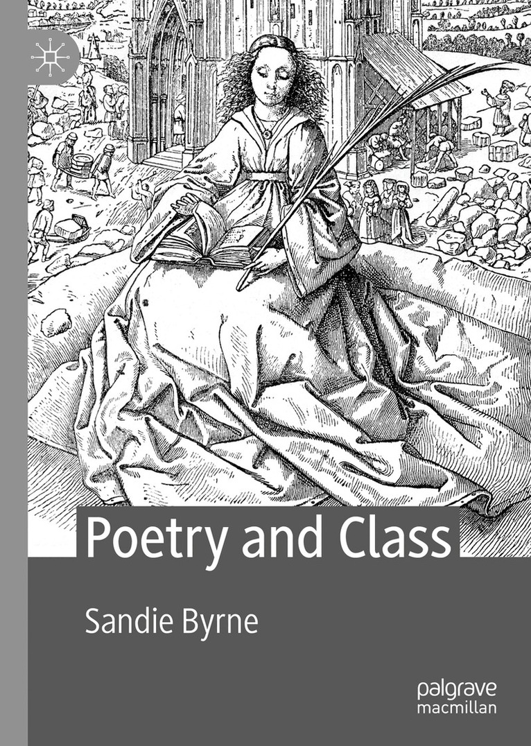 Sandie Byrne - Poetry and Class, Inbunden