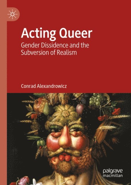 Conrad Alexandrowicz - Acting Queer, E-bok