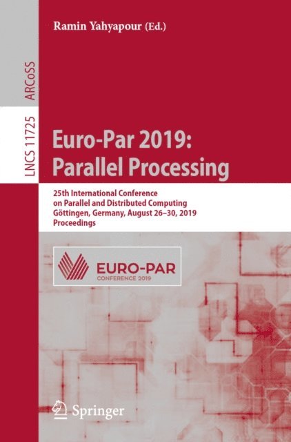 Ramin Yahyapour - Euro-Par 2019: Parallel Processing, E-bok