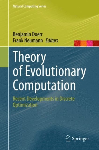 Frank Neumann, Benjamin Doerr - Theory of Evolutionary Computation, E-bok