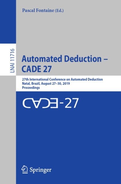 Pascal Fontaine - Automated Deduction - CADE 27, E-bok
