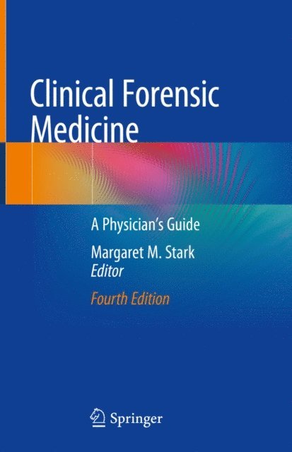 Margaret M. Stark - Clinical Forensic Medicine, E-bok