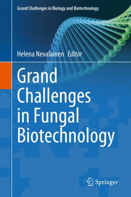 Helena Nevalainen - Grand Challenges in Fungal Biotechnology, E-bok