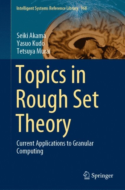 Tetsuya Murai, Yasuo Kudo, Seiki Akama - Topics in Rough Set Theory, E-bok