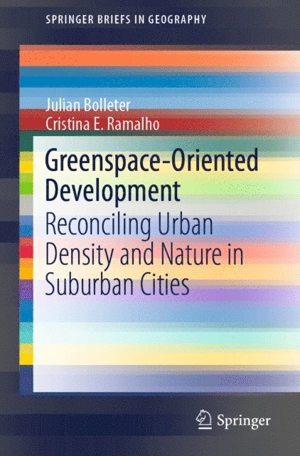 Cristina E. Ramalho, Julian Bolleter - Greenspace-Oriented Development, E-bok