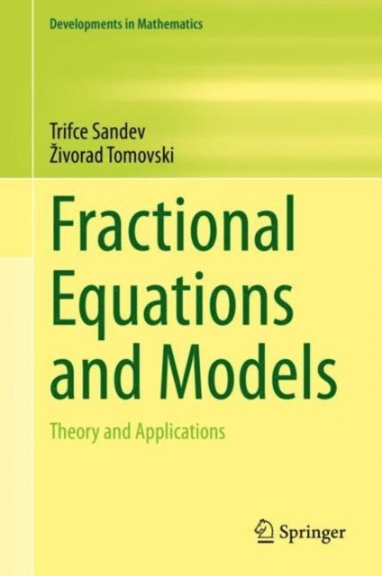 Zivorad Tomovski, Trifce Sandev - Fractional Equations and Models, E-bok