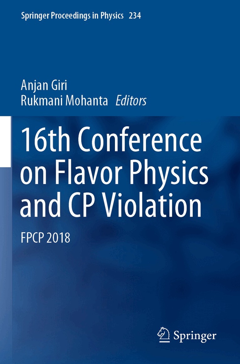 Anjan Giri, Rukmani Mohanta - 16th Conference on Flavor Physics and CP Violation, Häftad