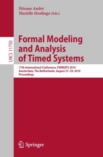 Marielle Stoelinga, Etienne Andre - Formal Modeling and Analysis of Timed Systems, E-bok