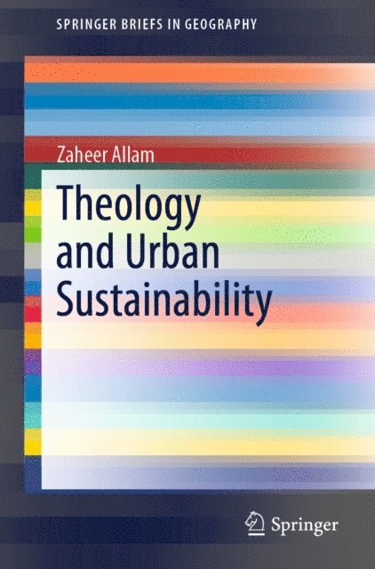 Zaheer Allam - Theology and Urban Sustainability, E-bok