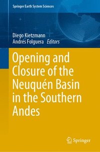Opening and Closure of the Neuqun Basin in the Southern Andes