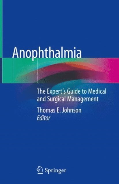 Thomas E. Johnson - Anophthalmia, E-bok