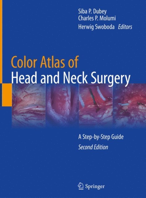 Herwig Swoboda, Charles P. Molumi, Siba P. Dubey - Color Atlas of Head and Neck Surgery, E-bok