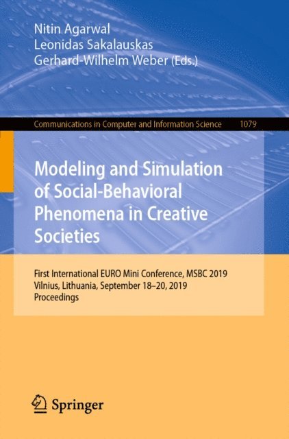 Gerhard-Wilhelm Weber, Leonidas Sakalauskas, Nitin Agarwal - Modeling and Simulation of Social-Behavioral Phenomena in Creative Societies, E-bok