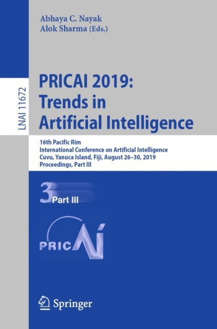 Alok Sharma, Abhaya C. Nayak - PRICAI 2019: Trends in Artificial Intelligence, E-bok