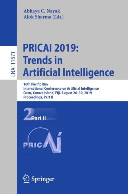 Alok Sharma, Abhaya C. Nayak - PRICAI 2019: Trends in Artificial Intelligence, E-bok