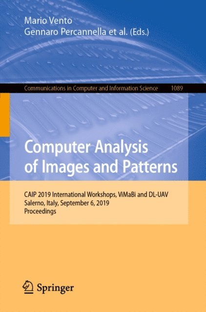 Manzoor Razaak, Hamideh Kerdegari, Bogdan J. Matuszewski, Daniela Giorgi, Sara Colantonio, Gennaro Percannella, Mario Vento - Computer Analysis of Images and Patterns, E-bok