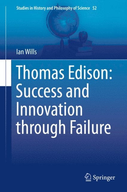 Ian Wills - Thomas Edison: Success and Innovation through Failure, E-bok