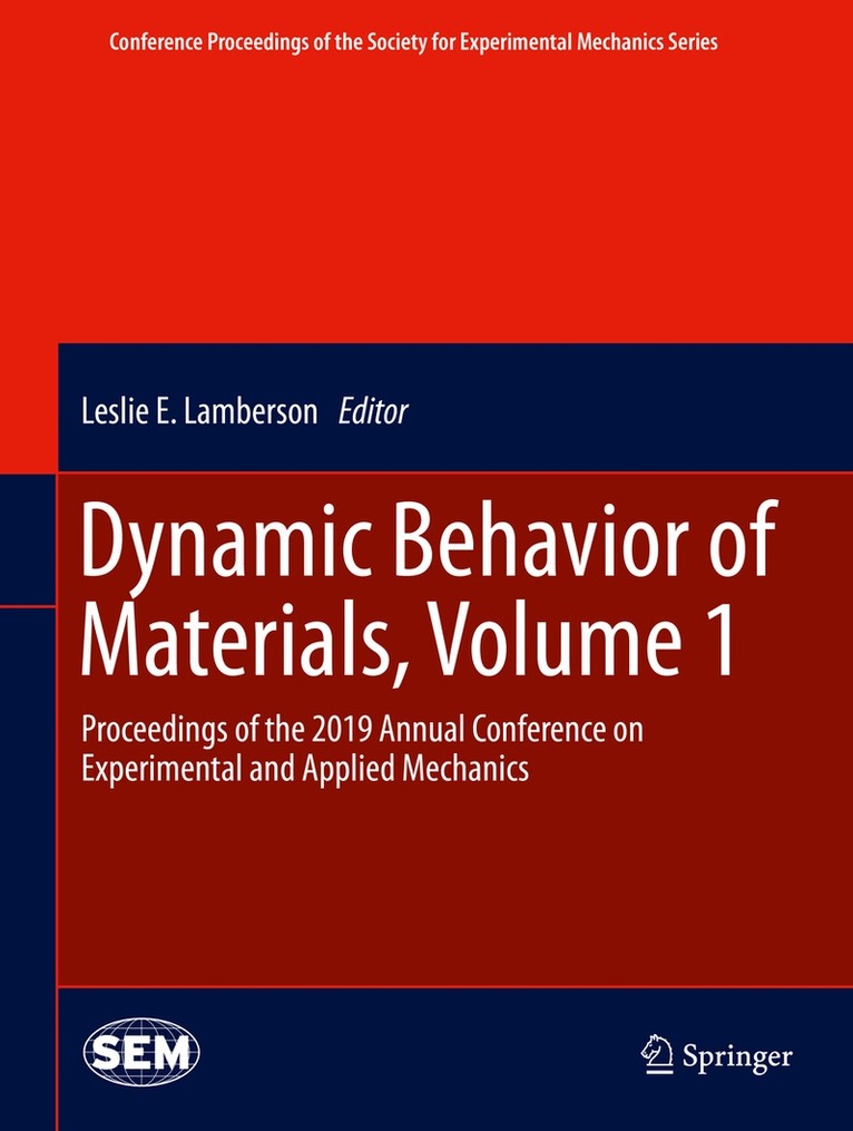 Leslie E. Lamberson - Dynamic Behavior of Materials, Volume 1, Inbunden