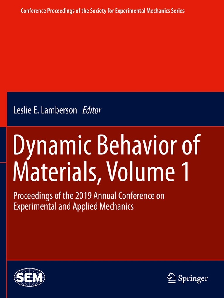 Leslie E. Lamberson - Dynamic Behavior of Materials, Volume 1, Häftad