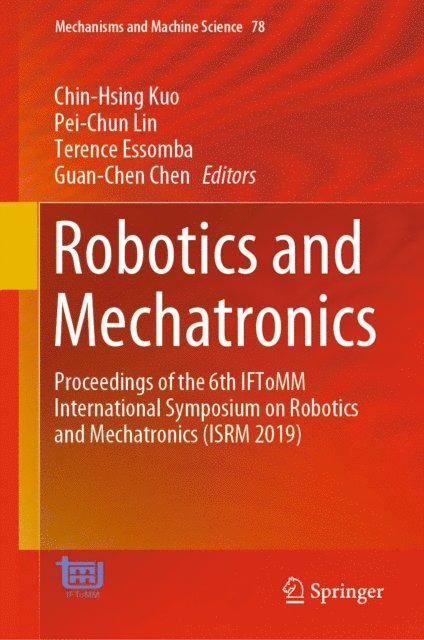 Guan-Chen Chen, Terence Essomba, Pei-Chun Lin, Chin-Hsing Kuo - Robotics and Mechatronics, E-bok