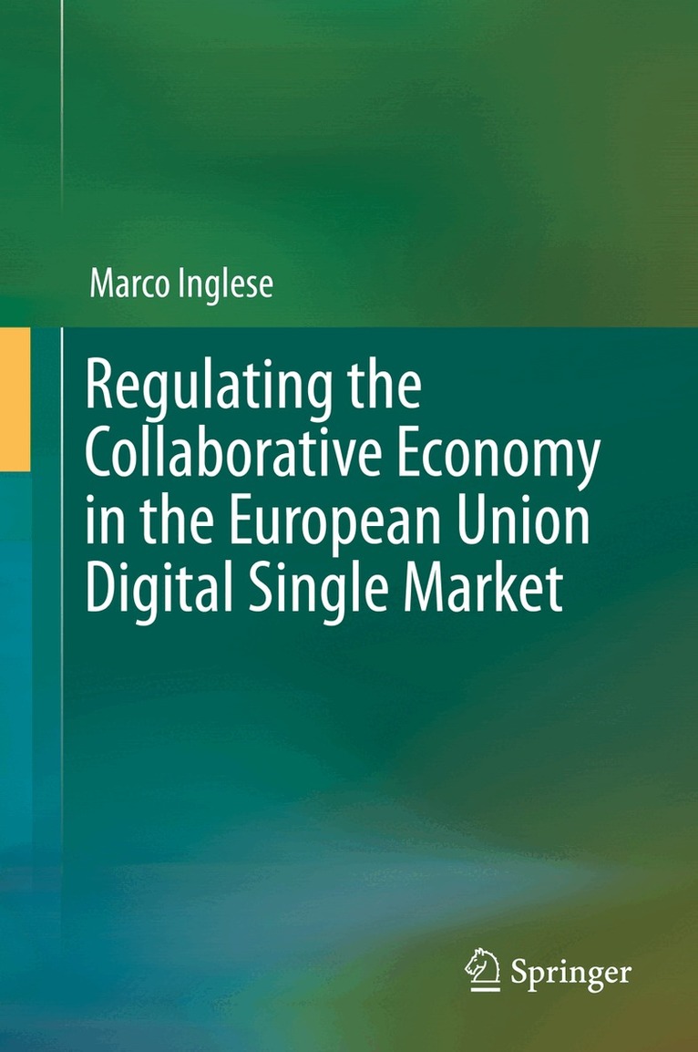 Marco Inglese - Regulating the Collaborative Economy in the European Union Digital Single Market, Inbunden. Tillgänglighet: Lägg i varukorg