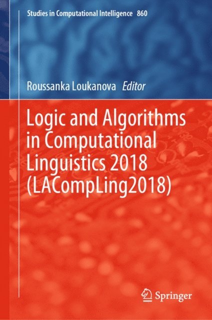 Roussanka Loukanova - Logic and Algorithms in Computational Linguistics 2018 (LACompLing2018), E-bok