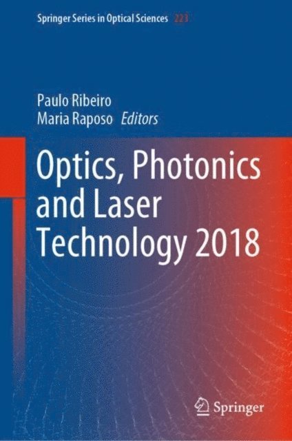 Maria Raposo, Paulo Ribeiro - Optics, Photonics and Laser Technology 2018, E-bok