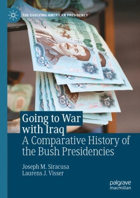 Laurens J. Visser, Joseph M. Siracusa - Going to War with Iraq, E-bok