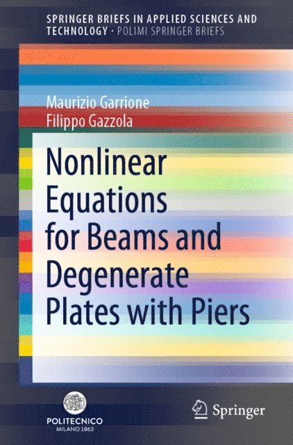 Filippo Gazzola, Maurizio Garrione - Nonlinear Equations for Beams and Degenerate Plates with Piers, E-bok