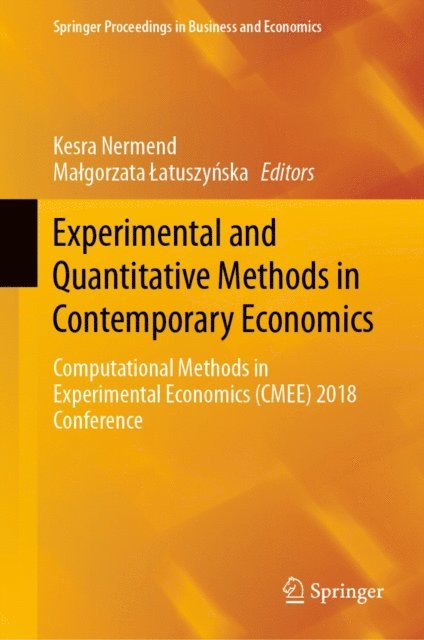 Malgorzata Latuszynska, Kesra Nermend - Experimental and Quantitative Methods in Contemporary Economics, E-bok