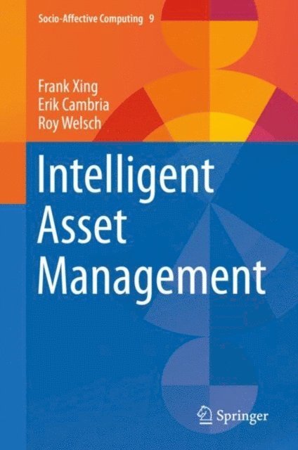 Roy Welsch, Erik Cambria, Frank Xing - Intelligent Asset Management, E-bok