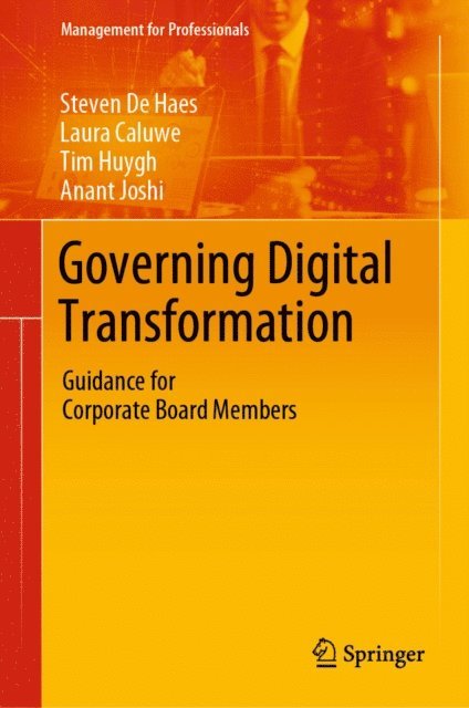 Anant Joshi, Tim Huygh, Laura Caluwe, Steven De Haes - Governing Digital Transformation, E-bok