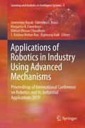 Applications of Robotics in Industry Using Advanced Mechanisms