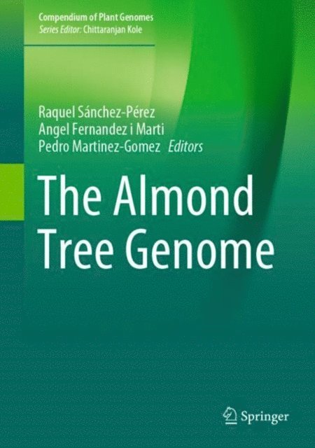 Pedro Martinez-Gomez, Angel Fernandez i Marti, Raquel Sanchez-Perez - Almond Tree Genome, E-bok