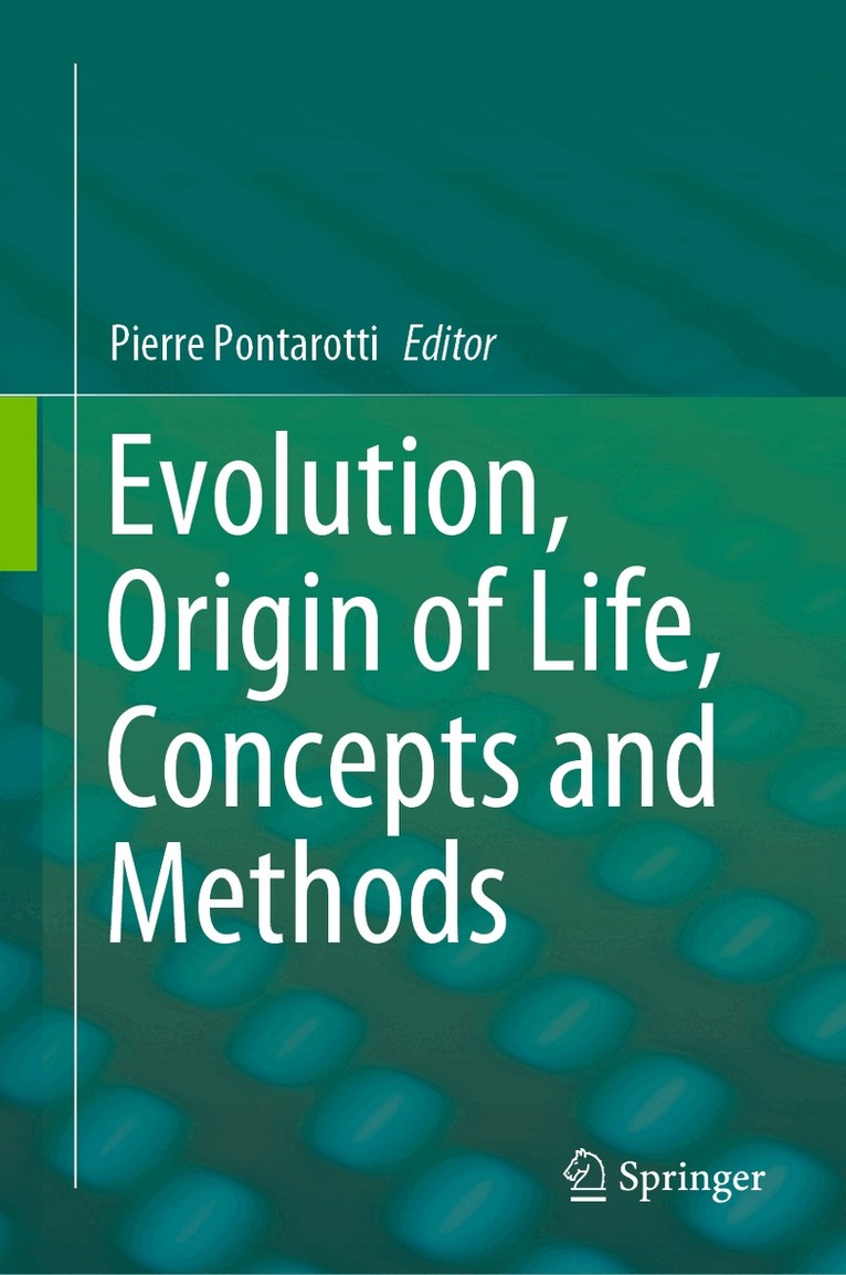 Pierre Pontarotti - Evolution, Origin of Life, Concepts and Methods, Inbunden
