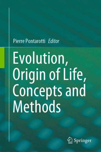 Pierre Pontarotti - Evolution, Origin of Life, Concepts and Methods, E-bok