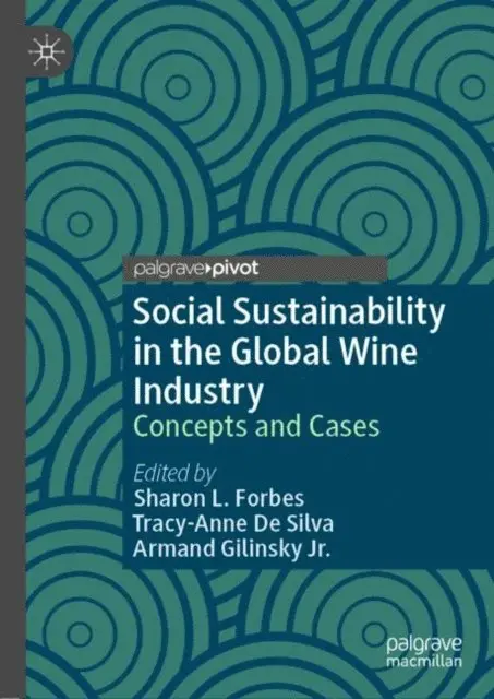 Armand Gilinsky Jr., Tracy-Anne De Silva, Sharon L. Forbes - Social Sustainability in the Global Wine Industry, E-bok. Tillgänglighet: Lägg i varukorg