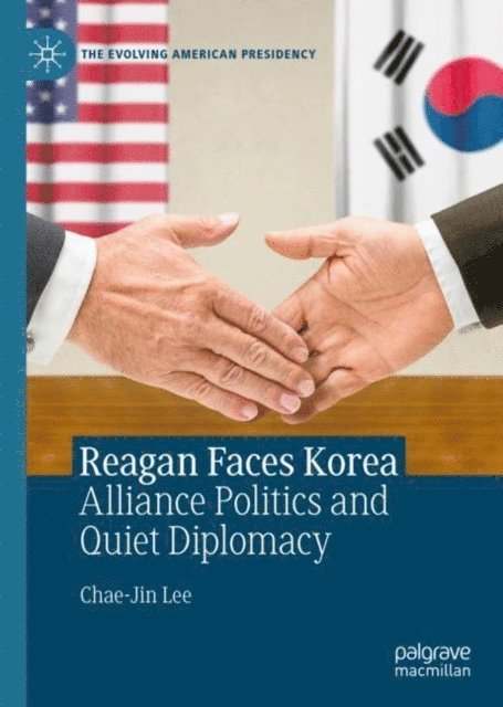 Chae-Jin Lee - Reagan Faces Korea, E-bok