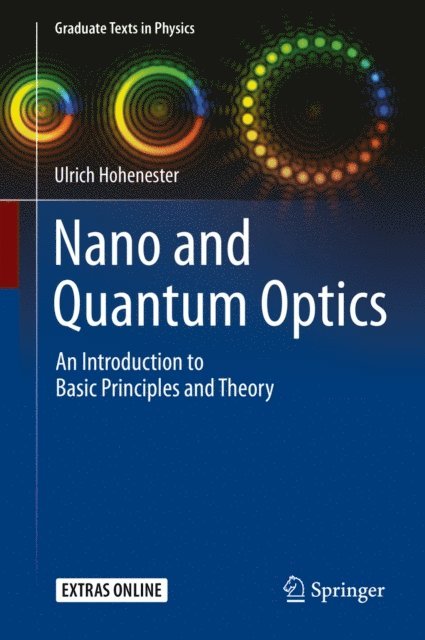 Ulrich Hohenester - Nano and Quantum Optics, E-bok