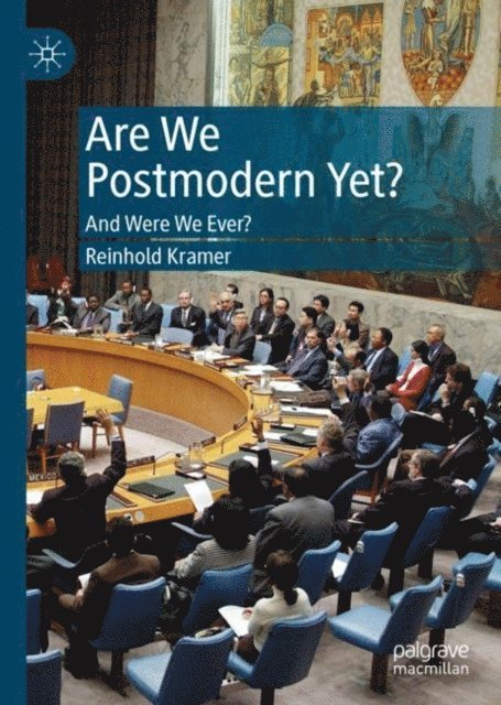 Reinhold Kramer - Are We Postmodern Yet?, E-bok