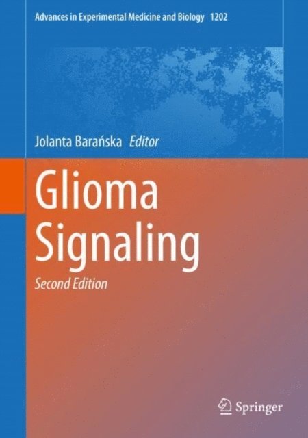 Jolanta Baranska - Glioma Signaling, E-bok