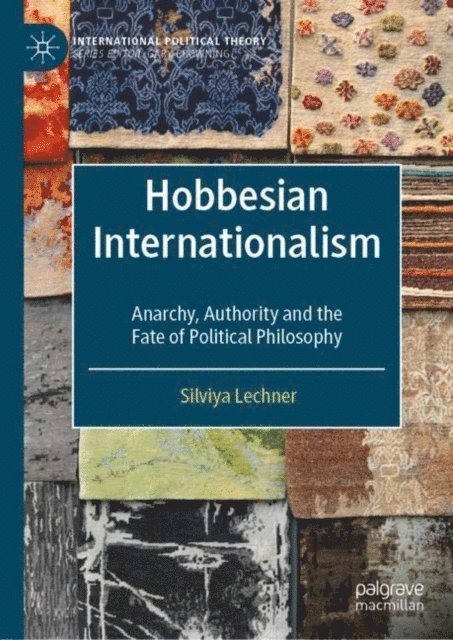 Silviya Lechner - Hobbesian Internationalism, E-bok