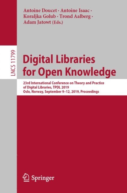 Adam Jatowt, Trond Aalberg, Koraljka Golub, Antoine Isaac, Antoine Doucet - Digital Libraries for Open Knowledge, E-bok
