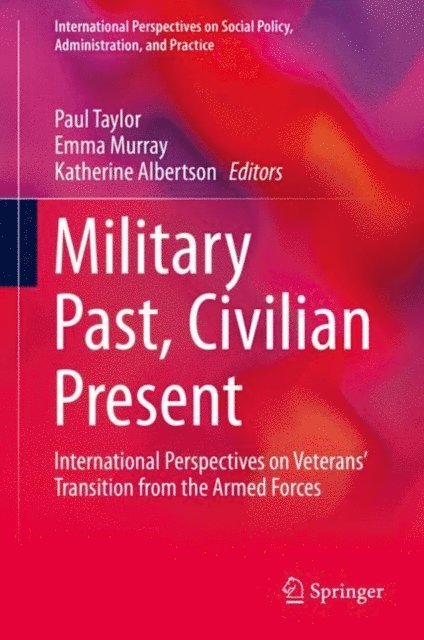 Katherine Albertson, Emma Murray, Paul Taylor - Military Past, Civilian Present, E-bok