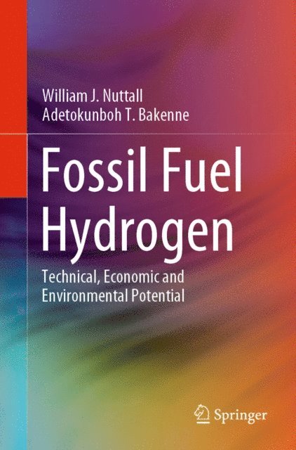 Adetokunboh T. Bakenne, William J. Nuttall - Fossil Fuel Hydrogen, E-bok