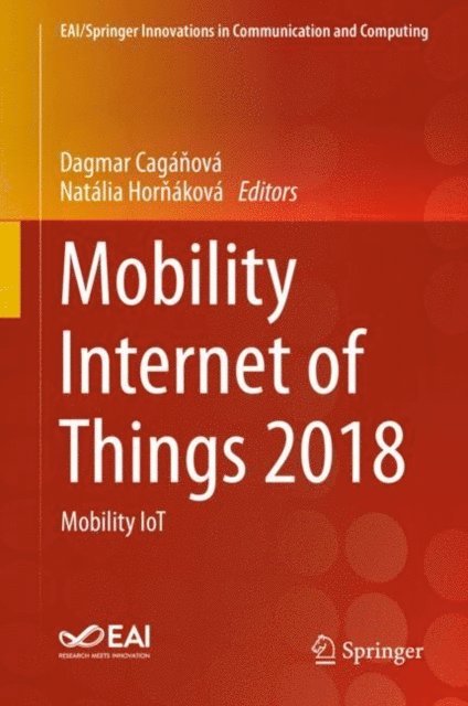 Natalia Hornakova, Dagmar Caganova - Mobility Internet of Things 2018, E-bok