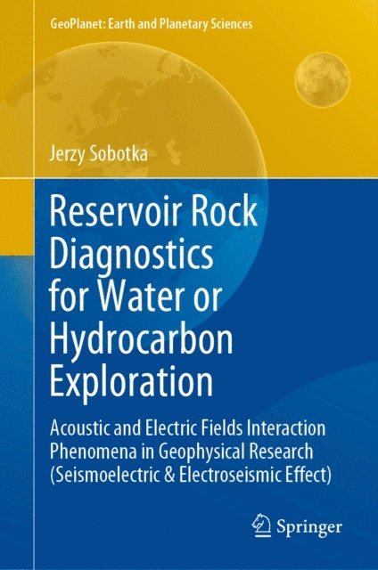 Jerzy Sobotka - Reservoir Rock Diagnostics for Water or Hydrocarbon Exploration, E-bok