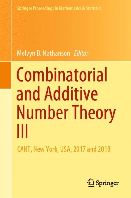 Melvyn B. Nathanson - Combinatorial and Additive Number Theory III, E-bok